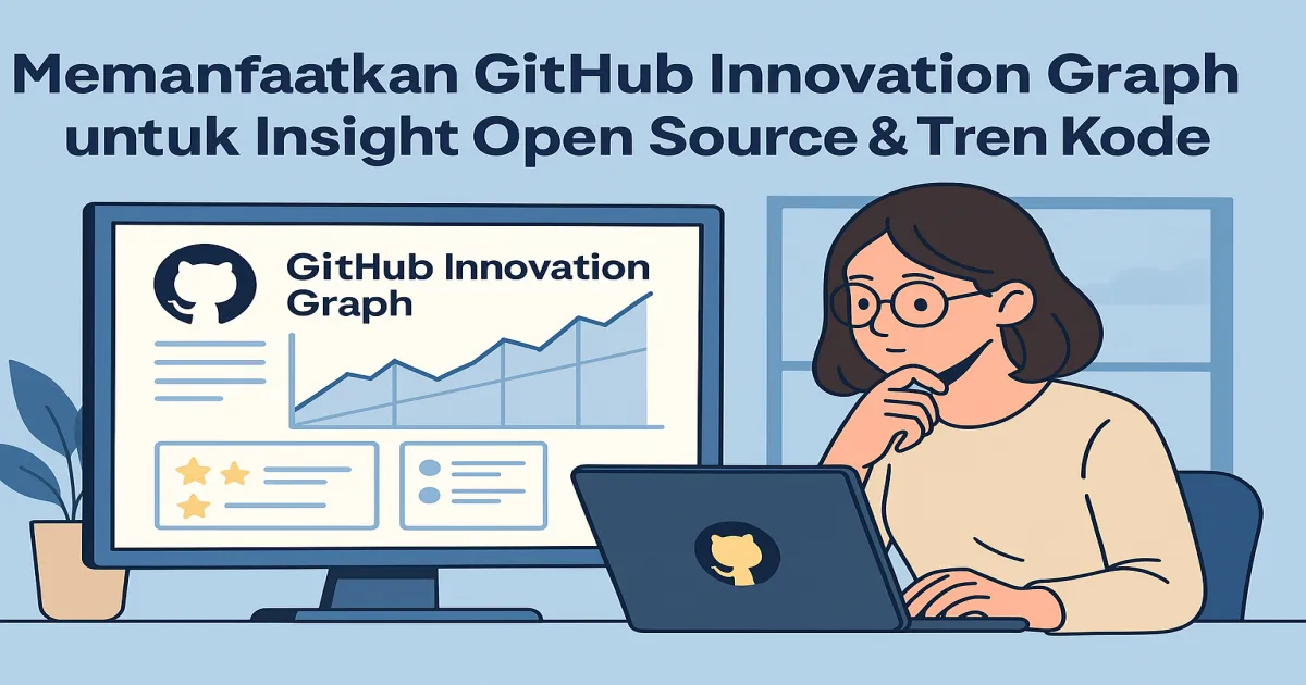 Menggali Harta Karun Data Open Source: Memanfaatkan GitHub Innovation Graph untuk Insight Teknologi dan Tren Kode Global